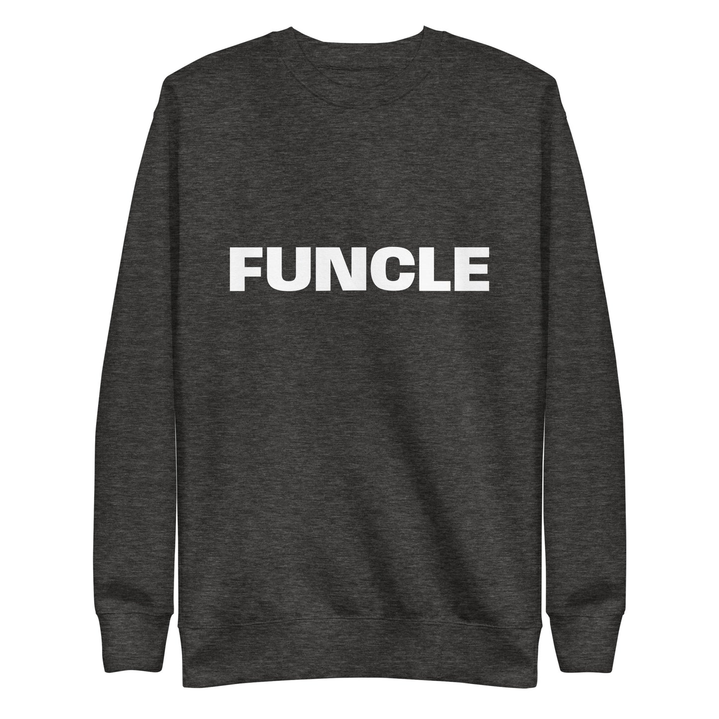 Funcle Sweatshirt