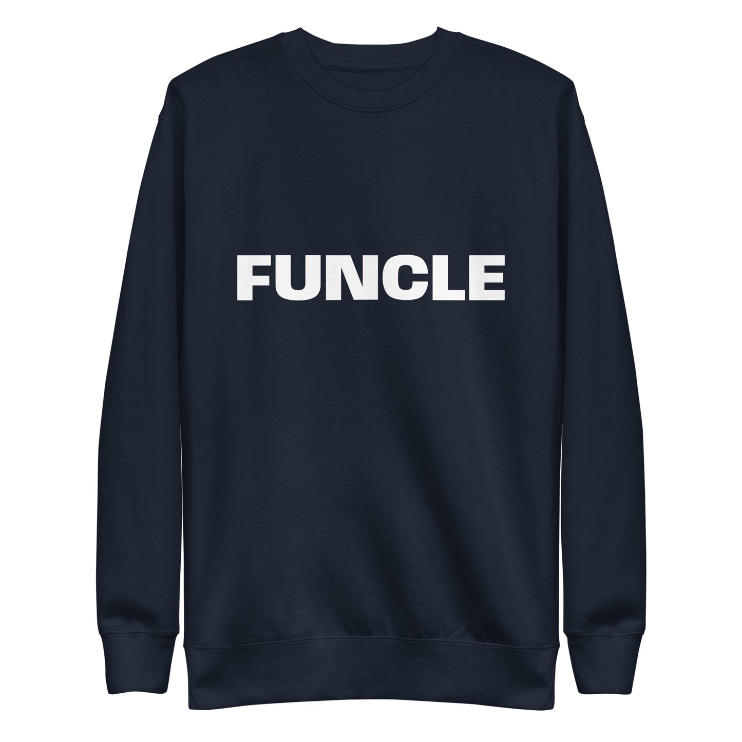 Funcle Sweatshirt