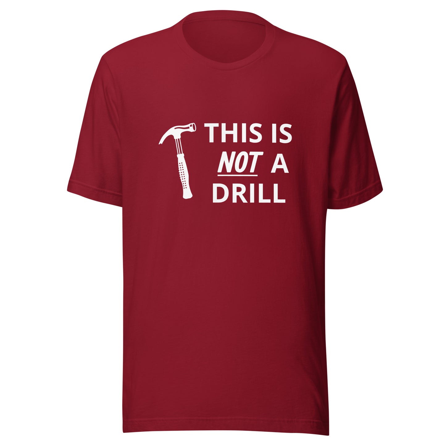 Not a Drill Funny Dad T-shirt | Gift for Dad | Father's day gift | Funny dad shirt