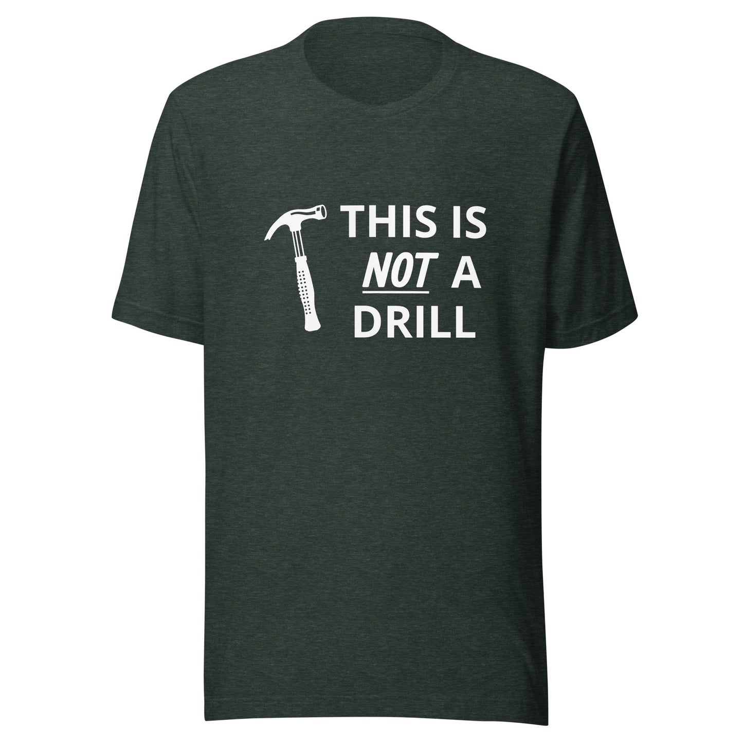 Not a Drill Funny Dad T-shirt | Gift for Dad | Father's day gift | Funny dad shirt