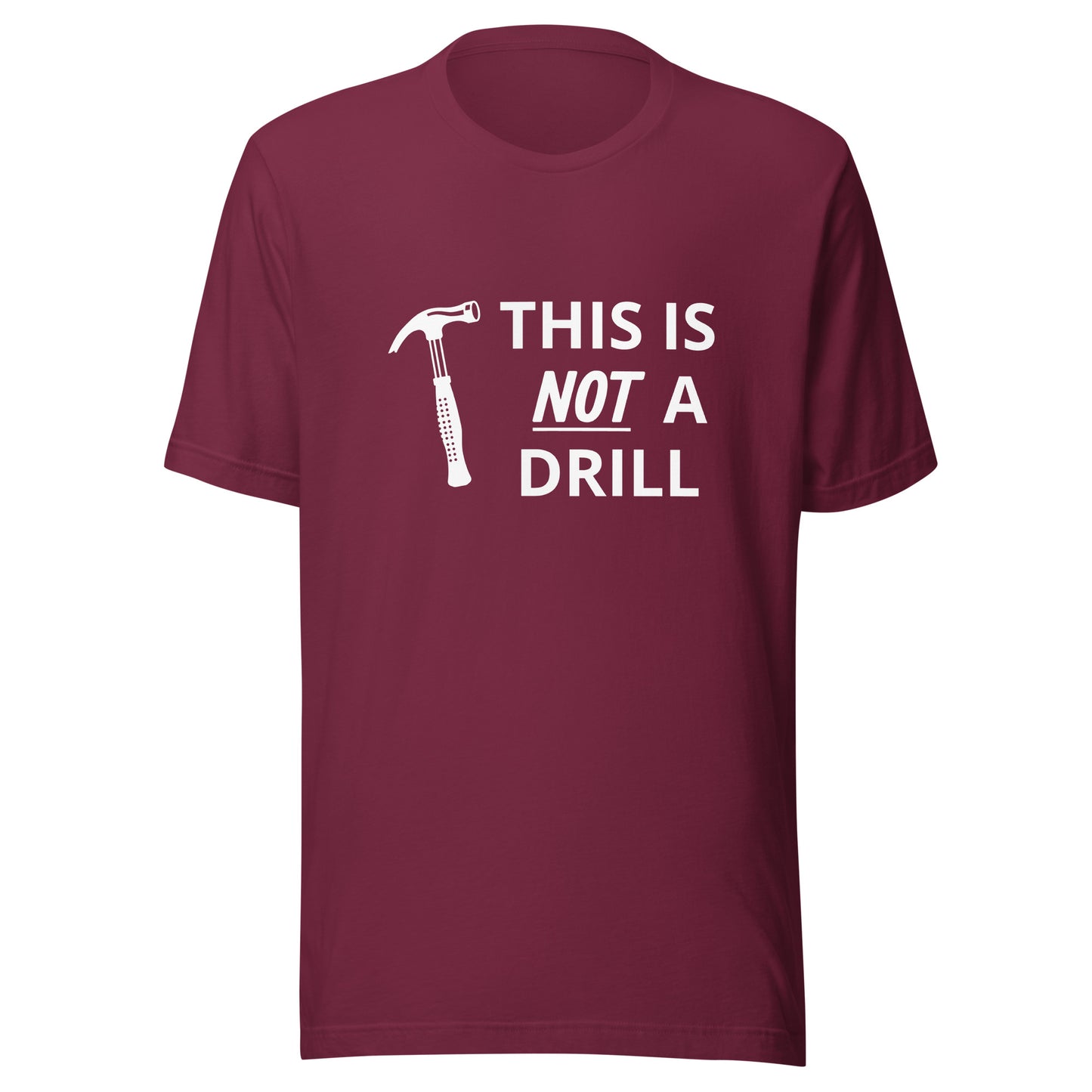 Not a Drill Funny Dad T-shirt | Gift for Dad | Father's day gift | Funny dad shirt