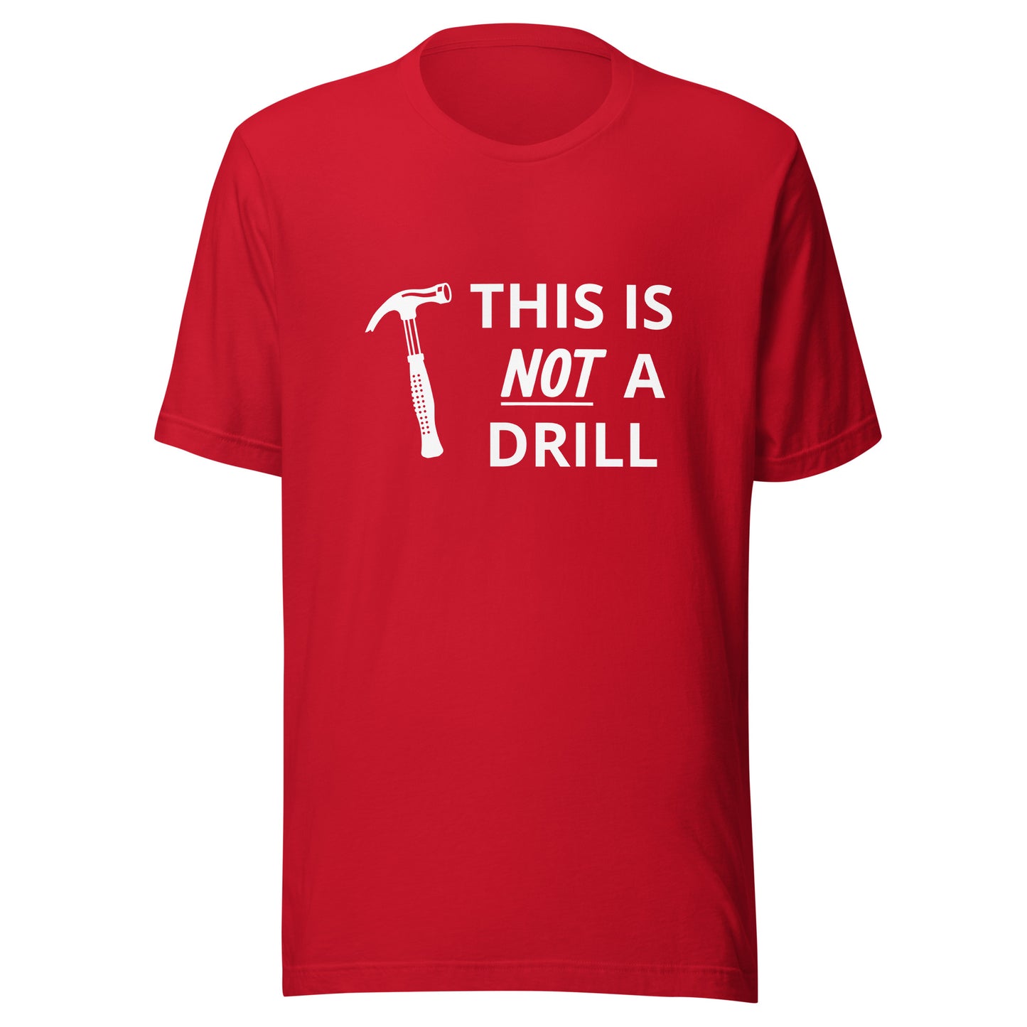 Not a Drill Funny Dad T-shirt | Gift for Dad | Father's day gift | Funny dad shirt
