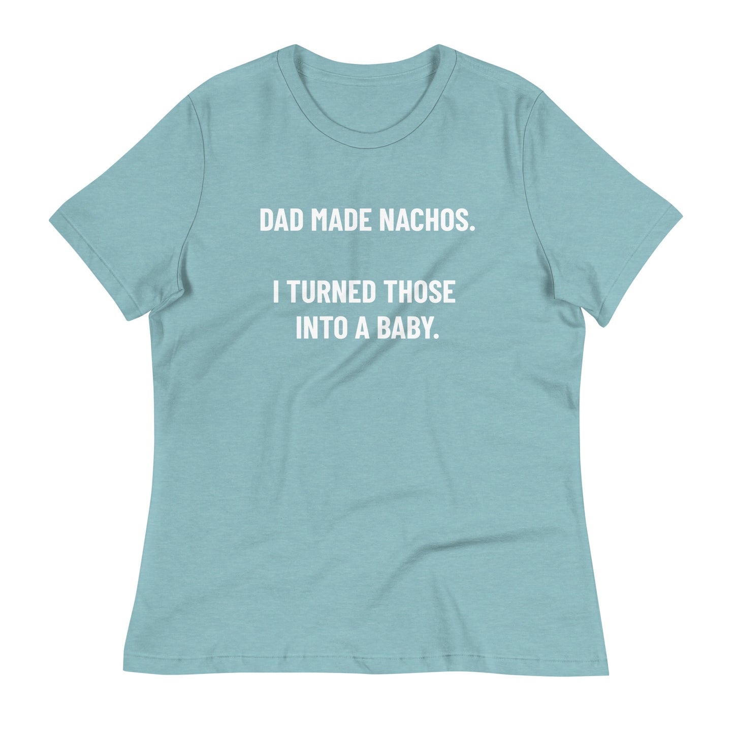 Funny Mother's Day T-Shirt | Nachos T-Shirt | Mom Tee Shirt | Women's Relaxed T-Shirt