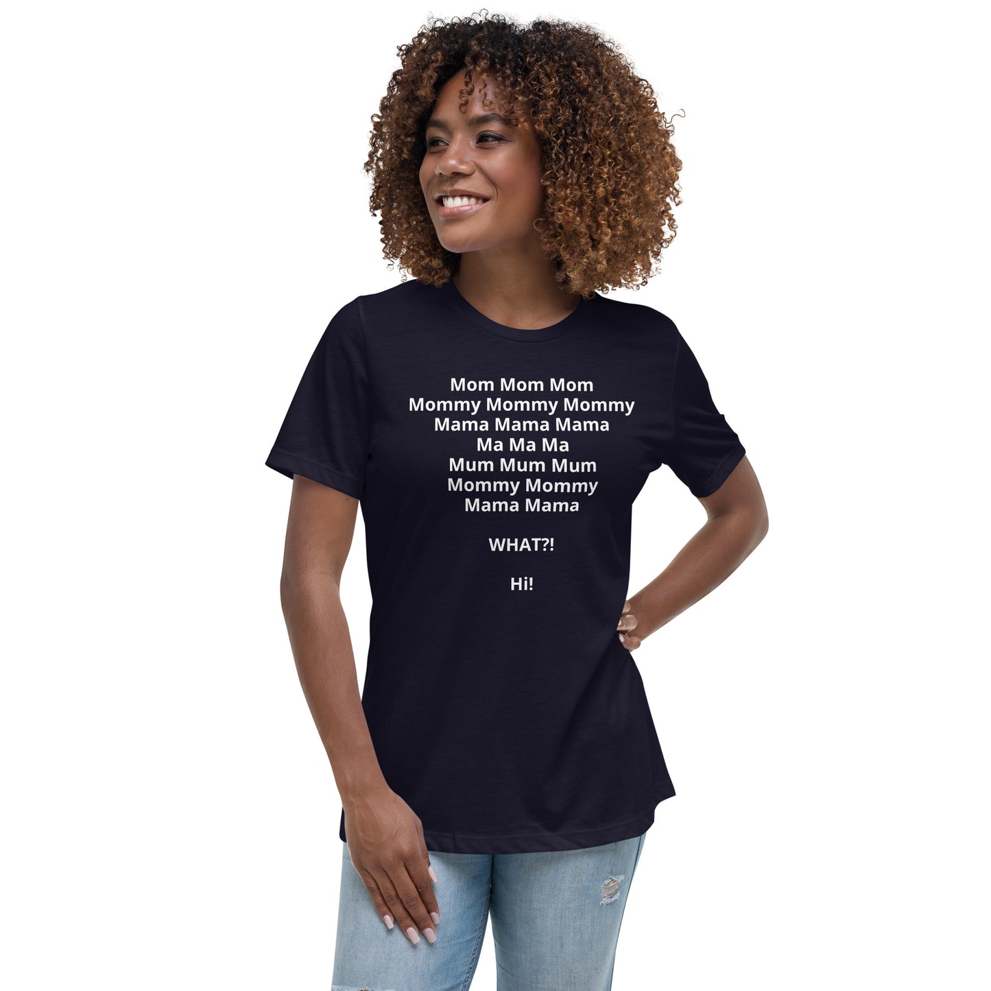 Mom Life Shirt, Motherhood T-Shirt, Mothers Day Gift, Mom Shirt, Sarcastic Mom Shirt, Mother's Day Shirt, Mama Gift, Mommy Women's Relaxed T-Shirt